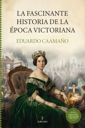 FASCINANTE HISTORIA DE LA EPOCA VICTORIANA, LA