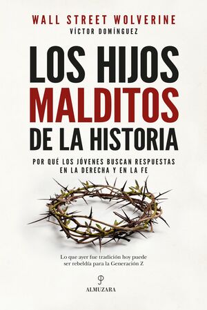 LOS HIJOS MALDITOS DE LA HISTORIA
