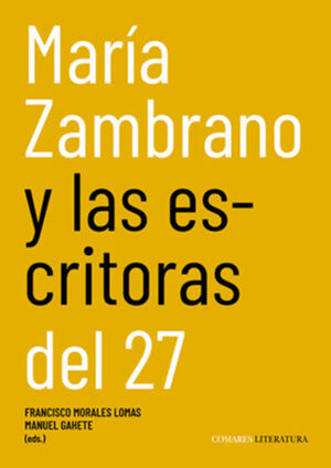 MARIA ZAMBRANO Y LAS ESCRITORAS DEL 27