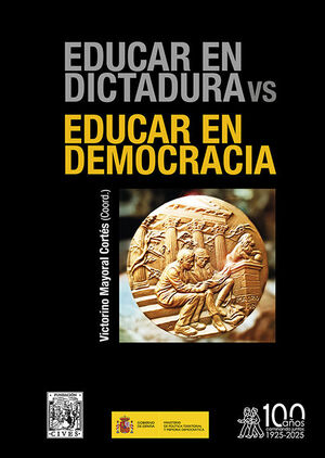 EDUCAR EN DICTADURA VS EDUCAR EN DEMOCRACIA