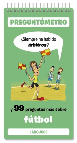 SIEMPRE HA HABIDO ÁRBITROS