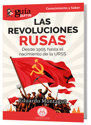 GUÍABURROS: LAS REVOLUCIONES RUSAS