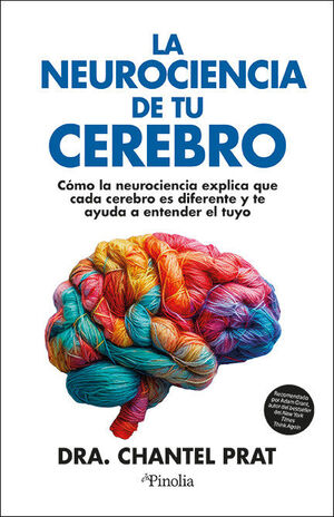 NEUROCIENCIA DE TU CEREBRO, LA