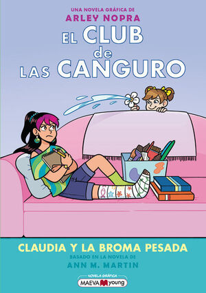 CLUB DE LAS CANGURO 15, EL: CLAUDIA Y LA BROMA PESADA