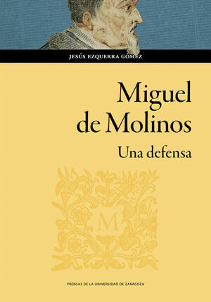 MIGUEL DE MOLINOS. UNA DEFENSA