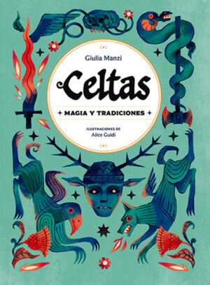 CELTAS. MAGIA Y TRADICIONES