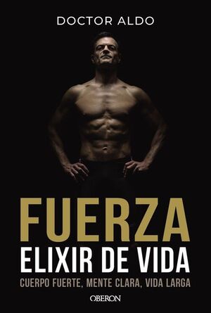 FUERZA. ELIXIR DE VIDA