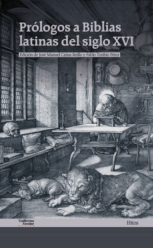 PROLOGOS A BIBLIAS LATINAS DEL SIGLO XVI