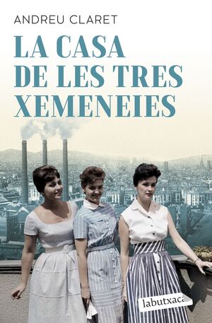 LA CASA DE LES TRES XEMENEIES