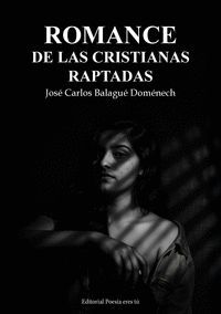 ROMANCE DE LAS CRISTIANAS RAPTADAS