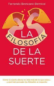 LA FILOSOFÍA DE LA SUERTE