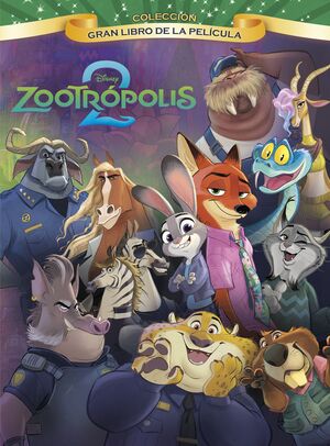 ZOOTRÓPOLIS 2. GRAN LIBRO DE LA PELÍCULA