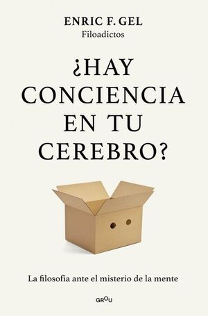 ¿HAY CONCIENCIA EN TU CEREBRO?