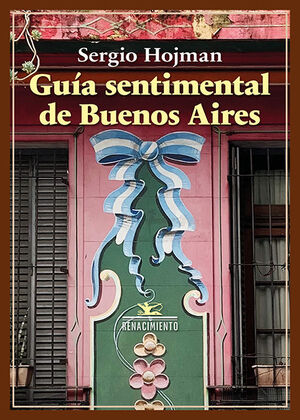 GUÍA SENTIMENTAL DE BUENOS AIRES