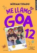 ME LLAMO GOA 12 - ¡ERES ÚNICA, GOA!