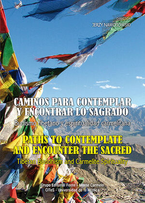 CAMINOS PARA CONTEMPLAR Y ENCONTRAR LO SAGRADO