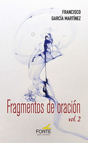 FRAGMENTOS DE ORACION. VOL.2