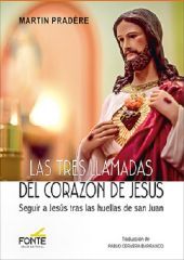 LAS TRES LLAMADAS DEL CORAZÓN DE JESÚS