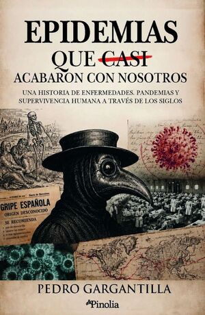 LAS EPIDEMIAS QUE CASI ACABARON CON NOSOTROS