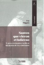 SANTOS QUE VIERON EL INFIERNO 2ª EDICIÓN