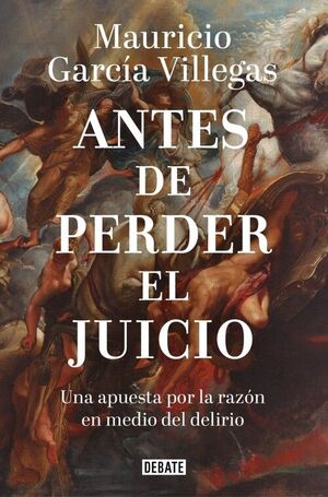 ANTES DE PERDER EL JUICIO