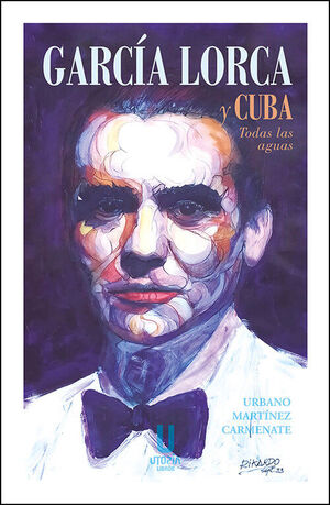 GARCIA LORCA Y CUBA TODAS LAS AGUAS