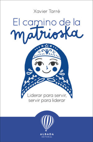 CAMINO DE LA MATRIOSKA, EL