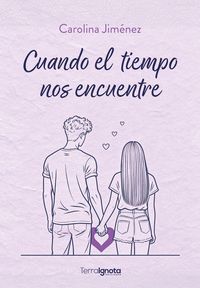 CUANDO EL TIEMPO NOS ENCUENTRE