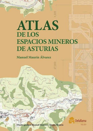 ATLAS DE LOS ESPACIOS MINEROS DE ASTURIAS